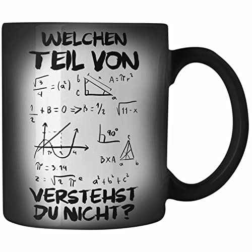 Trendation - Mathelehrer Zaubertasse Mathematiker Physik Zaubertassen mit Spruch Lustig Farbwechsel Tasse Physiker Geschenk Mathestudent Welchen Teil von Verstehst Du Nicht von Trendation