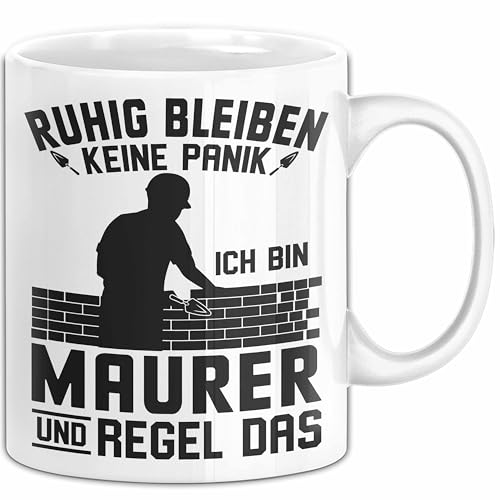 Trendation - Maurer Tasse Geschenk Lustiger Spruch Männer Ruhig Bleiben Maurer Arbeiter Geschenkidee (Weiß) von Trendation