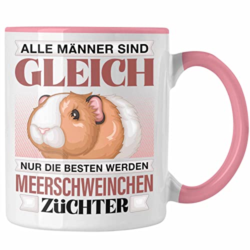 Trendation - Meerschweinchen Züchter Tasse Geschenk Lustiger Spruch Geschenkidee Alle Männer Gleich Die Besten Werden Meerschweinchenzüchter (Rosa) von Trendation