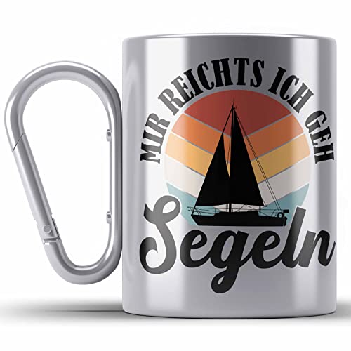 Trendation - Mir Reichts Ich Geh Segeln Edelstahl Tasse Karabiner Geschenk Männer Frauen Segler Segelboot Geschenkidee Katamaran (Silber) von Trendation