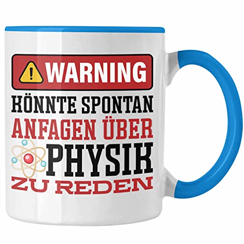 Trendation - Physiker Tasse Geschenk für Physiker Physiklehrer Spruch Spontan Über Physik Reden (Blau) von Trendation