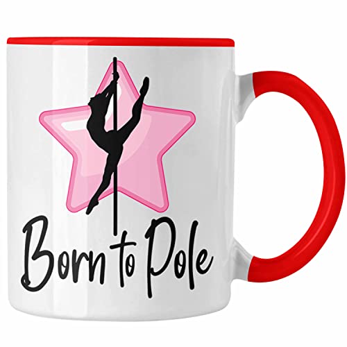 Trendation - Poledance Tasse Geschenk Born To Pole Stangentanz Pole Dance (Rot) von Trendation