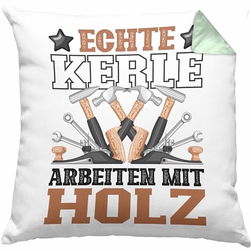 Trendation Schreiner Kissen mit Füllung 40x40 Geschenk Echte Kerle Arbeiten Mit Holz-Arbeiter Männer Waldarbeiter Spruch Tischler Zimmerer (Grün) von Trendation