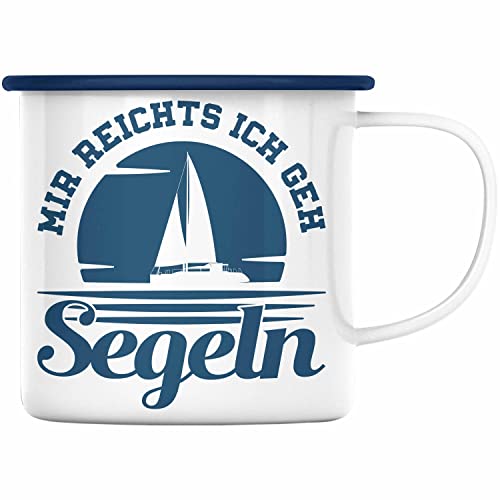 Trendation - Segeln Geschenk Emaille Tasse Mir Reichts Ich Geh Segeln Geschenkidee für Segler Emaille Emaille Tasse Besonders Segelboot (Blau) von Trendation