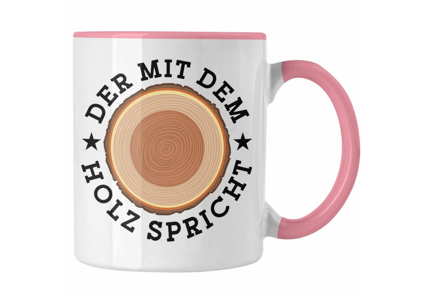 Trendation Tasse Der Mit Dem Holz Spricht Tasse Geschenk Holzarbeiter Geschenkidee Schr von Trendation