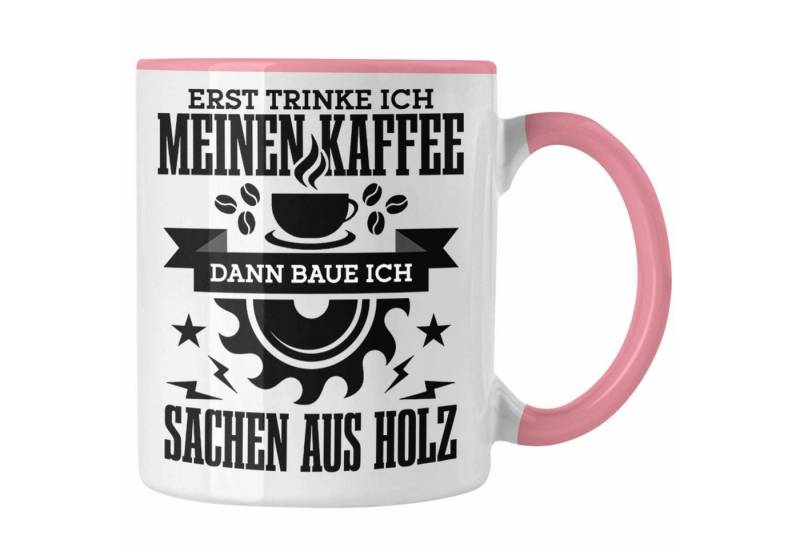 Trendation Tasse Erst Kaffe Baue Sachen Aus Holz Kreissäge Tasse Geschenk Holzarbeiter von Trendation