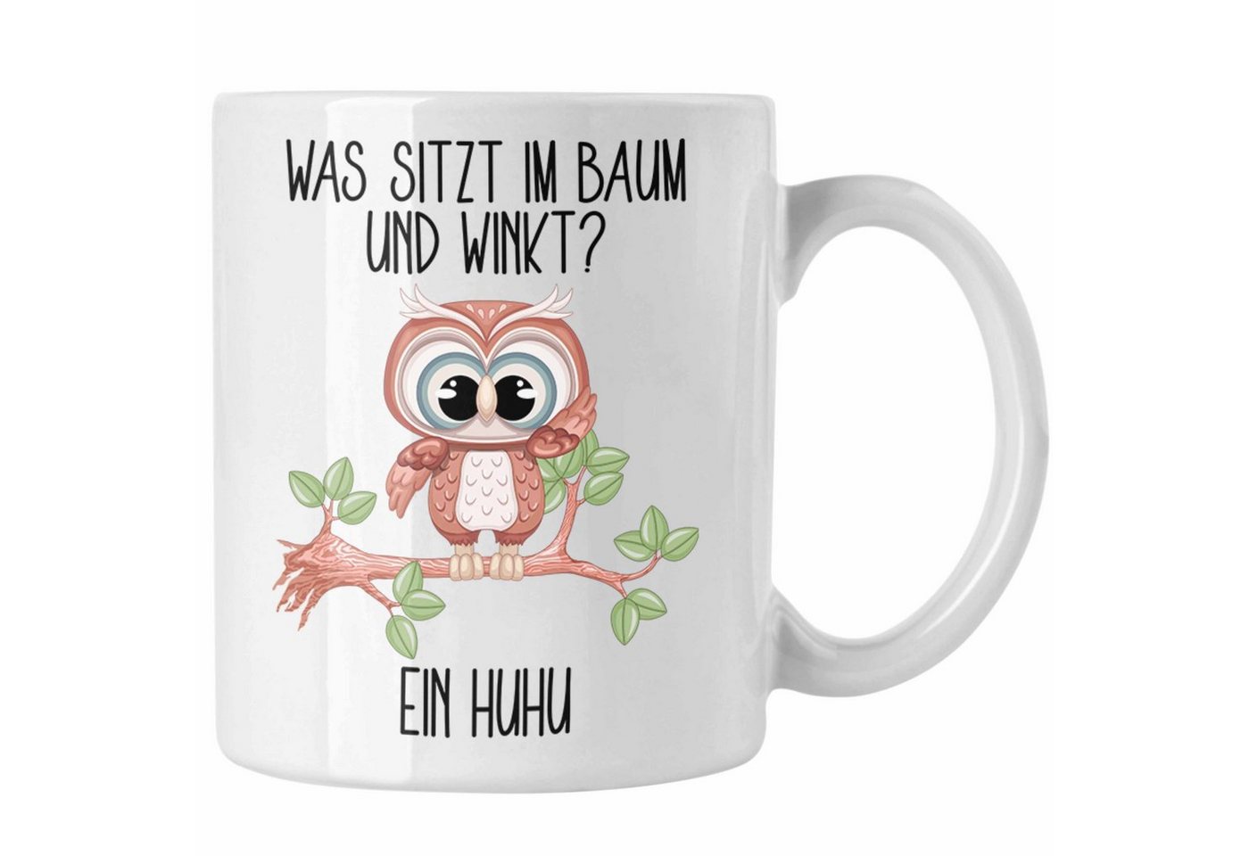 Trendation Tasse Eule Tasse Geschenk Uhu Tasse Lustiger Spruch Was Sitzt Im Baum Und Wi von Trendation