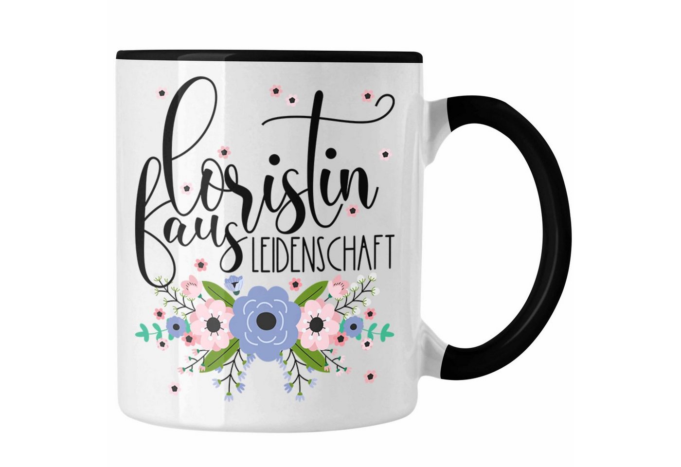 Trendation Tasse Floristin Aus Leidenschaft Tasse Geschenk Blumen Floristin Geschenkide von Trendation