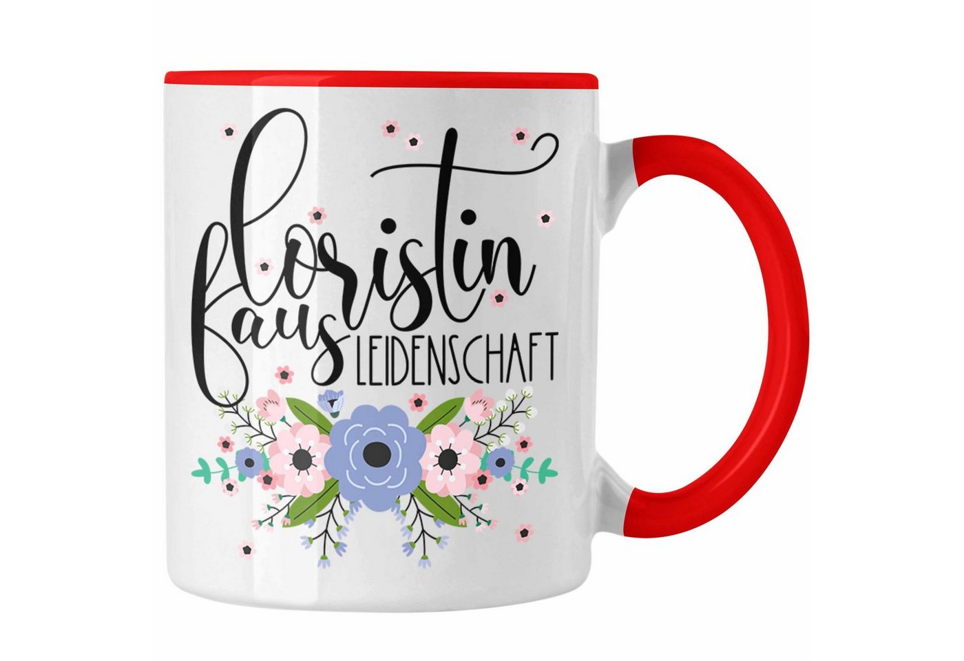 Trendation Tasse Floristin Aus Leidenschaft Tasse Geschenk Blumen Floristin Geschenkide von Trendation