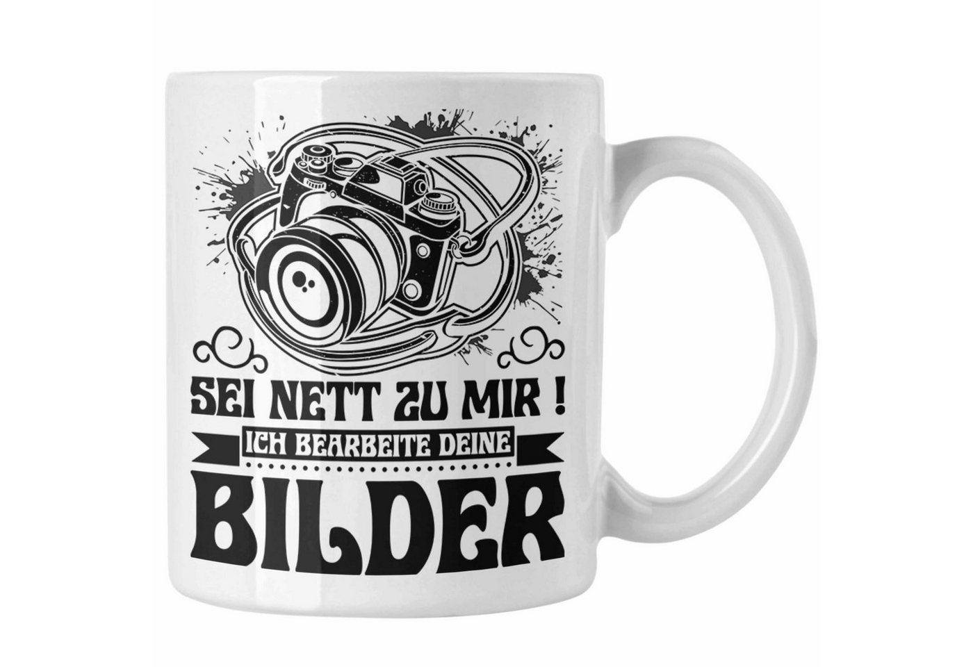 Trendation Tasse Fotograf Tasse Geschenk Sei Nett Zu Mir Ich Bearbeite Deine Bilder Kam von Trendation