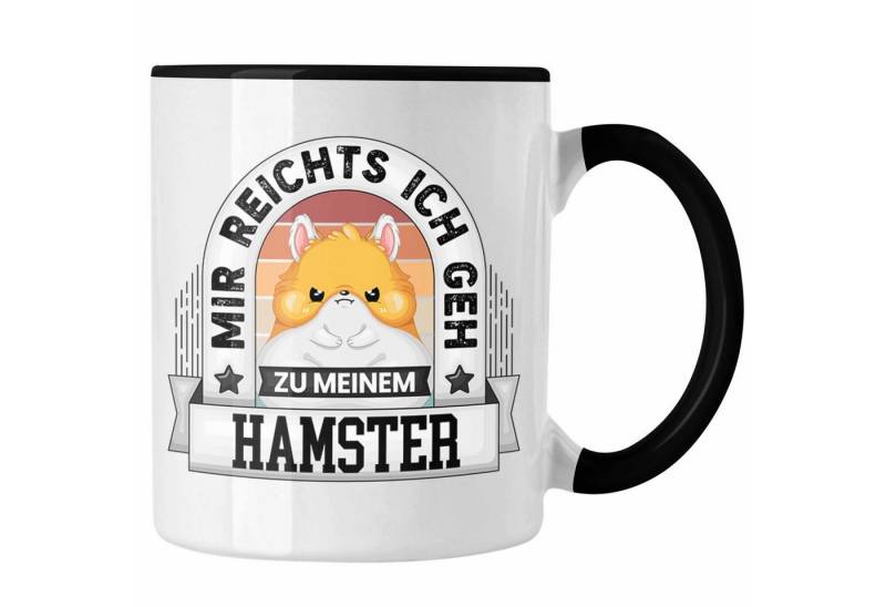 Trendation Tasse Hamster Tasse Geschenk Lustiger Spruch Mir Reichts Ich Geh Zu Meinem H von Trendation