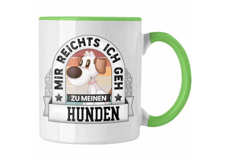 Trendation Tasse Hundebesitzer Tasse Geschenk Lustiger Spruch Mir Reichts Ich Geh Zu Me von Trendation