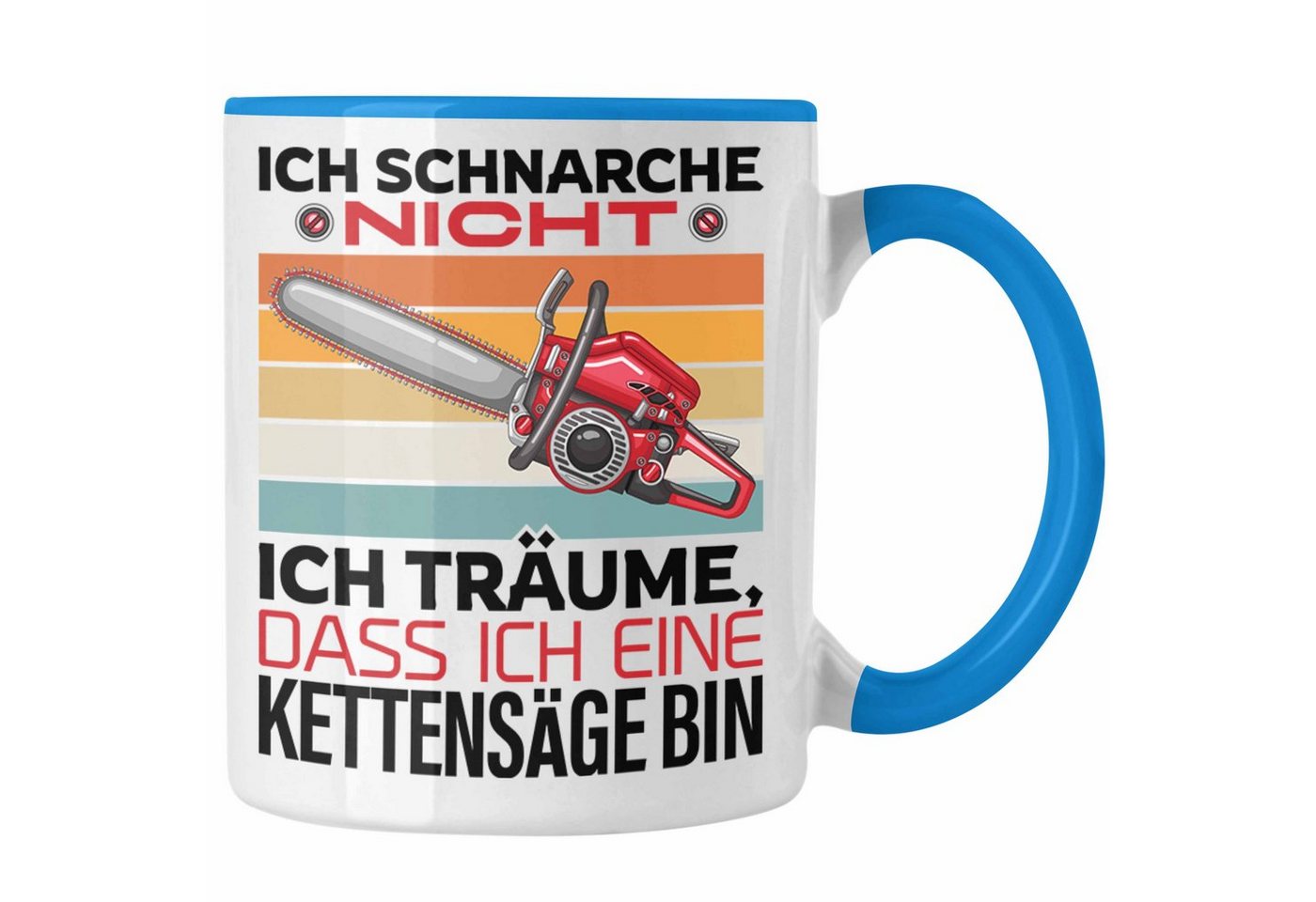 Trendation Tasse Ich Schnarche Nicht Ich Träume Kettensäge Geschenkidee Papa Opa der Sc von Trendation