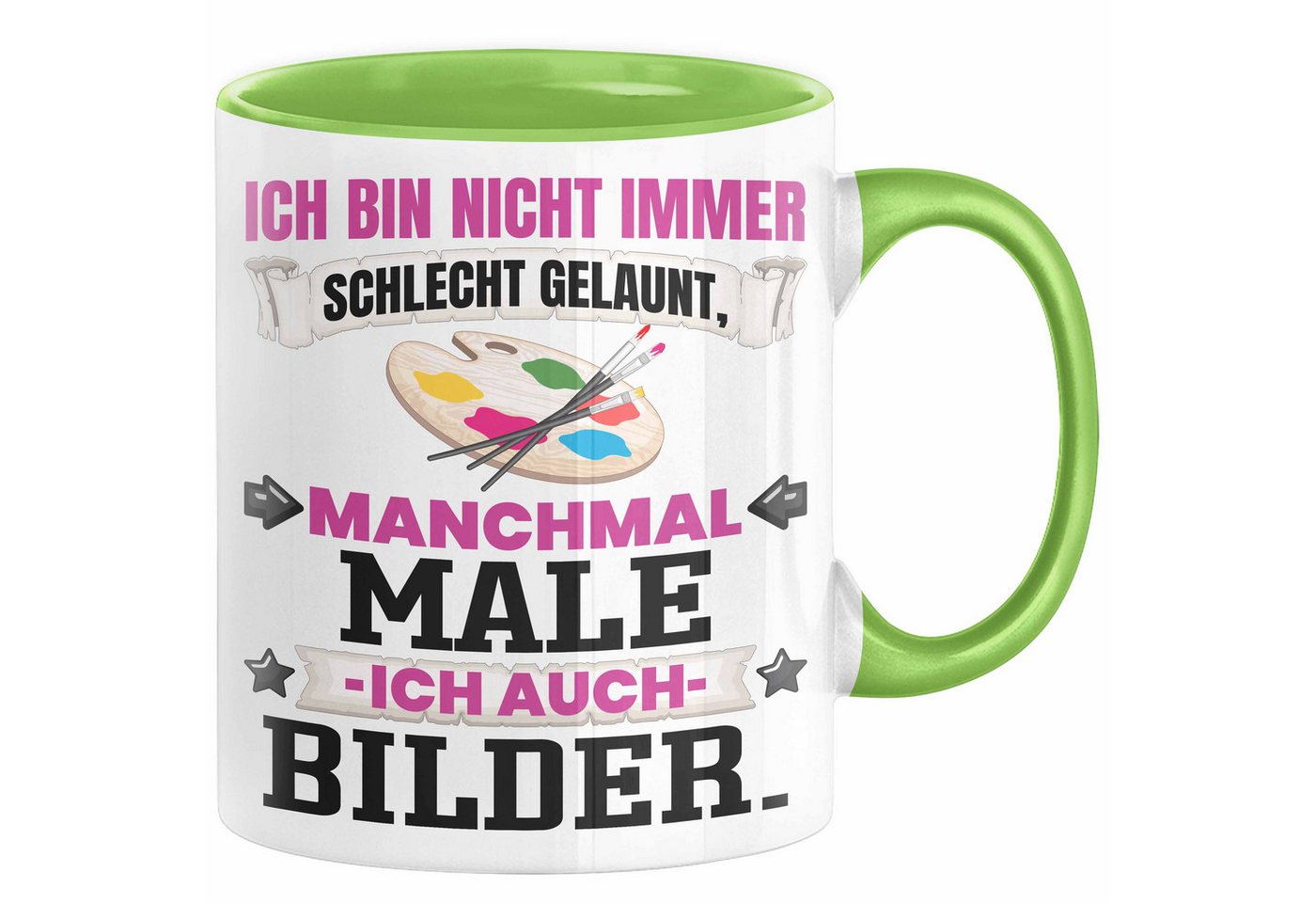 Trendation Tasse Malen Tasse Geschenk Ich Bin Nicht immer Schlecht Gelaunt Bilder Maler von Trendation