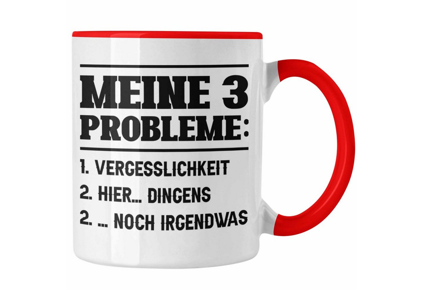 Trendation Tasse Meine 3 Probleme Tasse Vergesslichkeit Männer Geschenkidee Ehemann Sp von Trendation