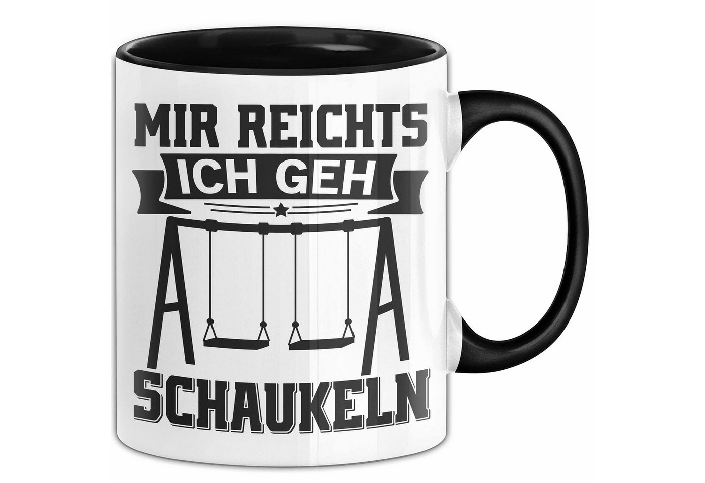 Trendation Tasse Mir Reichts Ich Geh Schaukeln Tasse Geschenk Für Schaukler Kaffee-Bech von Trendation