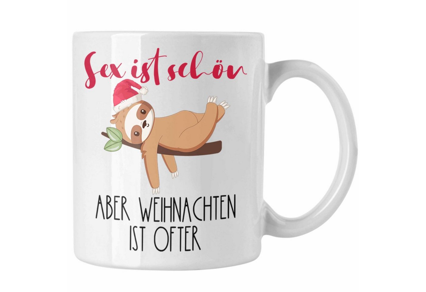 Trendation Tasse S** Ist Schön Aber Weihnachten Ist Öfter Tasse Geschenk Freunde mit Hu von Trendation