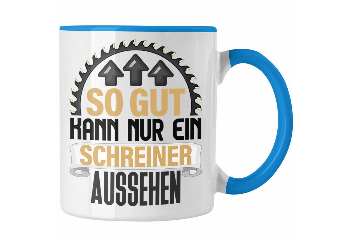 Trendation Tasse Schreiner Tasse Geschenk So Gut Kann Nur Ein Schreiner Aussehen Kaffee von Trendation