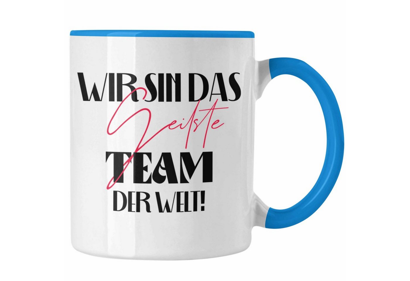 Trendation Tasse Tasse Geschenk Teammitglieder: Wir sind das Team der Welt Bestes Team von Trendation