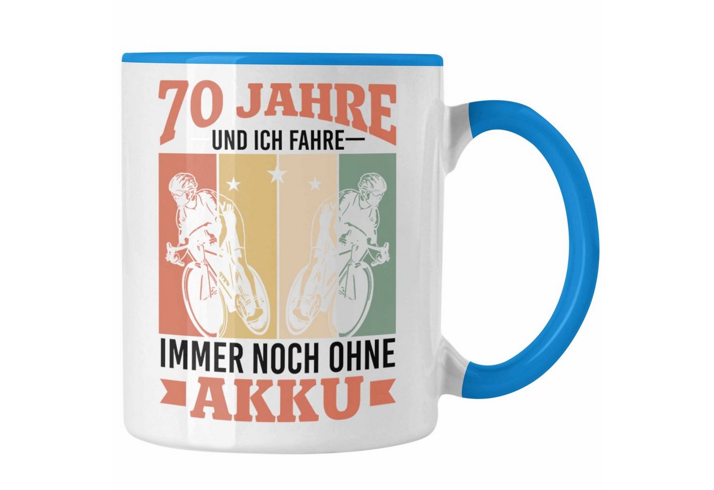 Trendation Tasse Trendation - 70 Jahre Und Ich Fahre Immer Noch Ohne Akku Tasse Geschenk für Rentner Radfaherer Rennrad Geschenkidee von Trendation