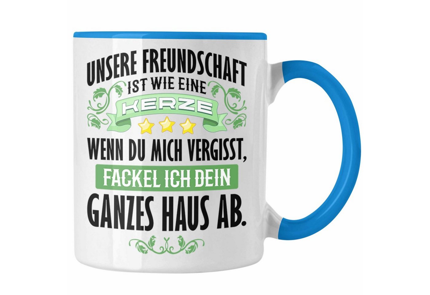 Trendation Tasse Trendation - Beste Freundin Freund Tasse Geschenk Beste Freundinnen Geburtstag Lustig Freundinnen Spruch Becher - Freundschaft Wie Eine Kerze von Trendation