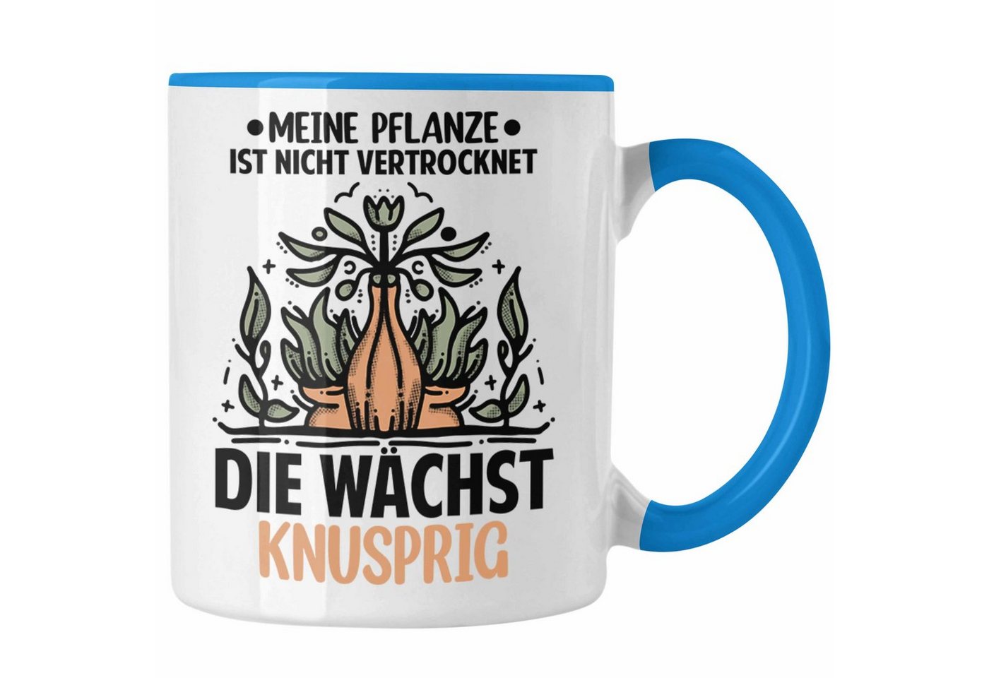 Trendation Tasse Trendation - Pflanzen Wachsen Knusprig Tasse Geschenk Lustiger Spruch Zuhause von Trendation