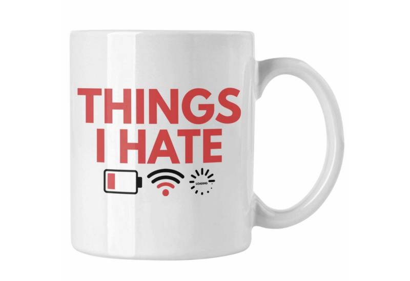 Trendation Tasse Trendation - Things I Hate Wlan Batterie Leer Laden Zeichen Geschenkid von Trendation