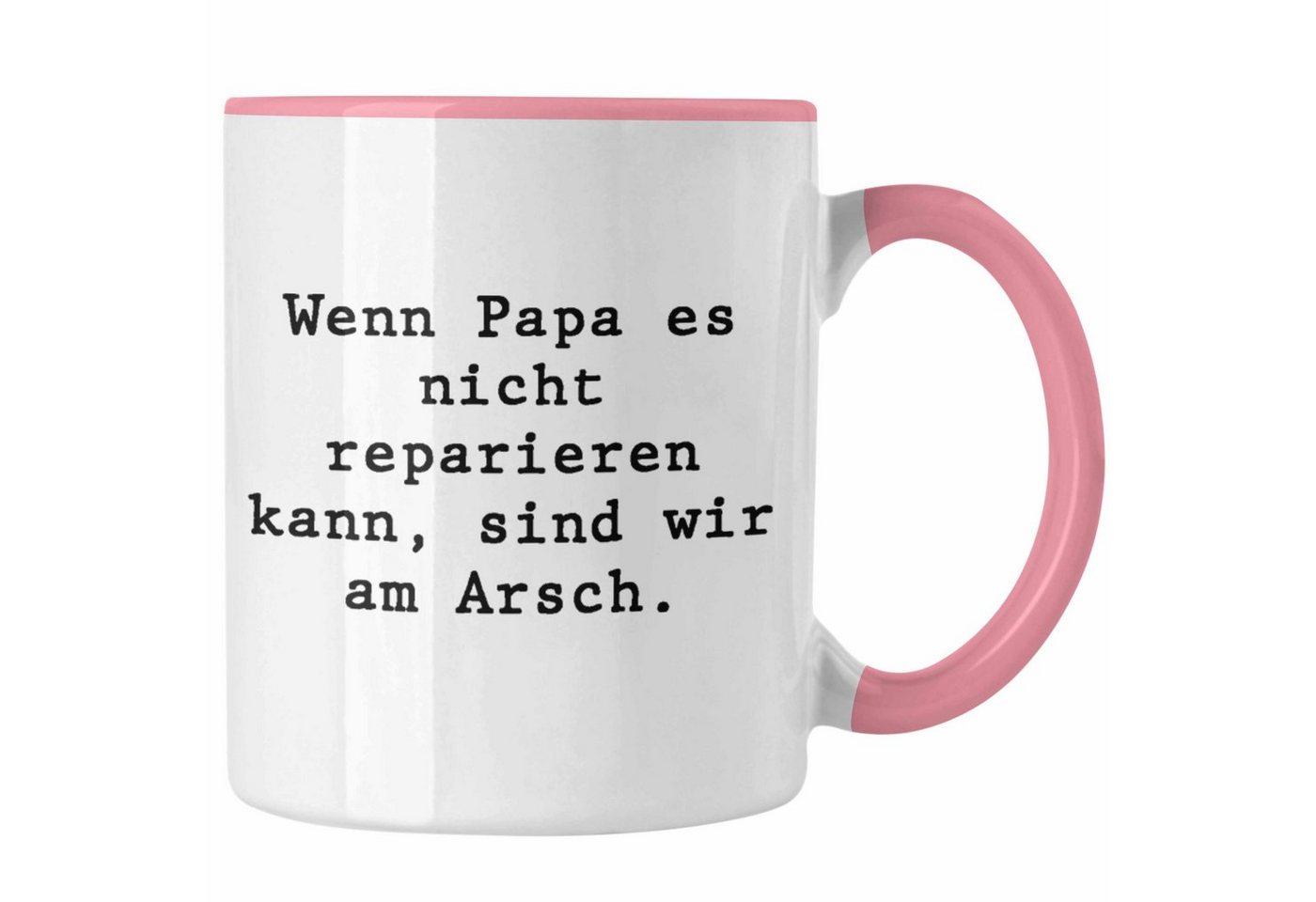 Trendation Tasse Trendation - Wenn Papa Das Nicht Reparieren Kann Geschenk Tasse Vater Vatertag Geschenkidee Vatertagsgeschenk von Sohn Tochter Lustige Sprüche Kaffeetasse Papa Lustig von Trendation