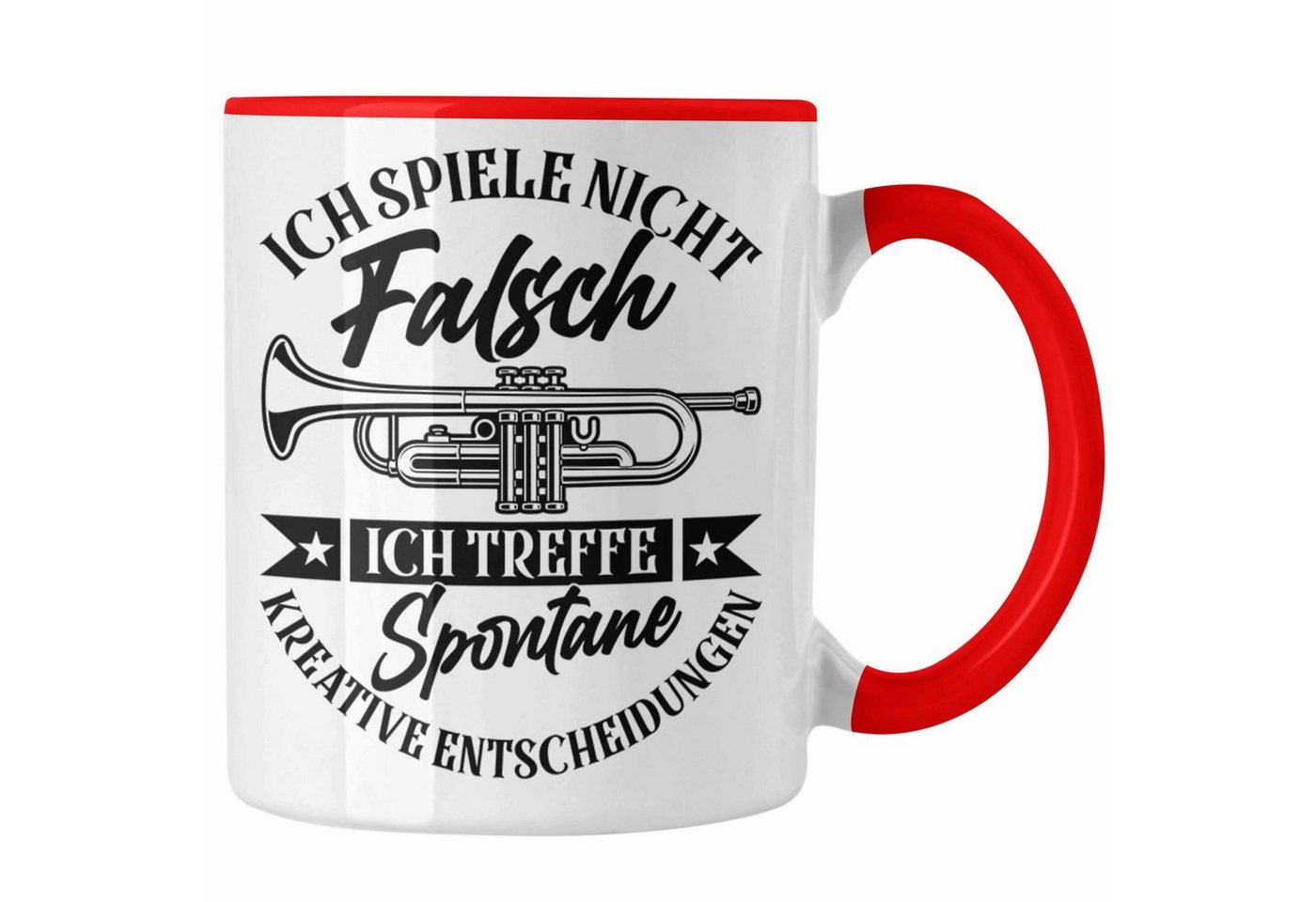 Trendation Tasse Trompete Trompeter Tasse Ich Spiele Nicht Falsch Trompeten-Spieler Ges von Trendation