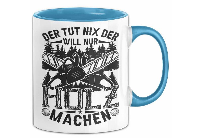 Trendation Tasse Waldarbeiter Tasse Geschenk Der Tut Nix Der Will Nur Holz Machen Gesch von Trendation