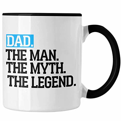 Trendation - Tasse für Vater Lustig Dad The Man The Myth The Legend Vatertag Spruch Geschenkidee (Schwarz) von Trendation