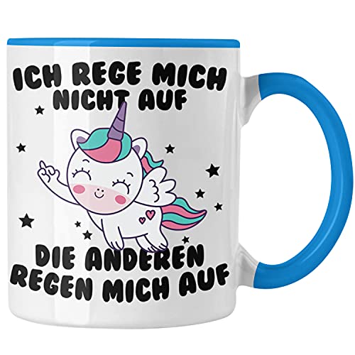 Trendation - Tasse mit Spruch, Lustige Tasse mit Sprüchen - Ich Rege Mich Nicht Auf - Kaffeetasse Geschenk Arbeitskollege Geschenkidee Frauen Einhorn Moti (Blau) von Trendation