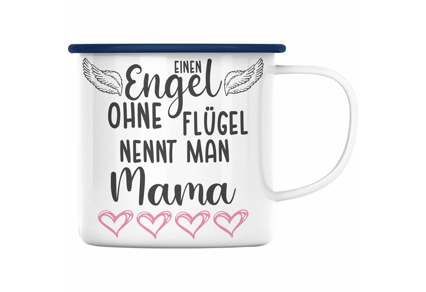 Trendation Thermotasse Trendation - Engel Ohne Flügel Nennt Man Mama Emaille Tasse Geschenk Spruch Liebevoll Beste Mutter Muttertag Muttertagsgeschenk von Trendation