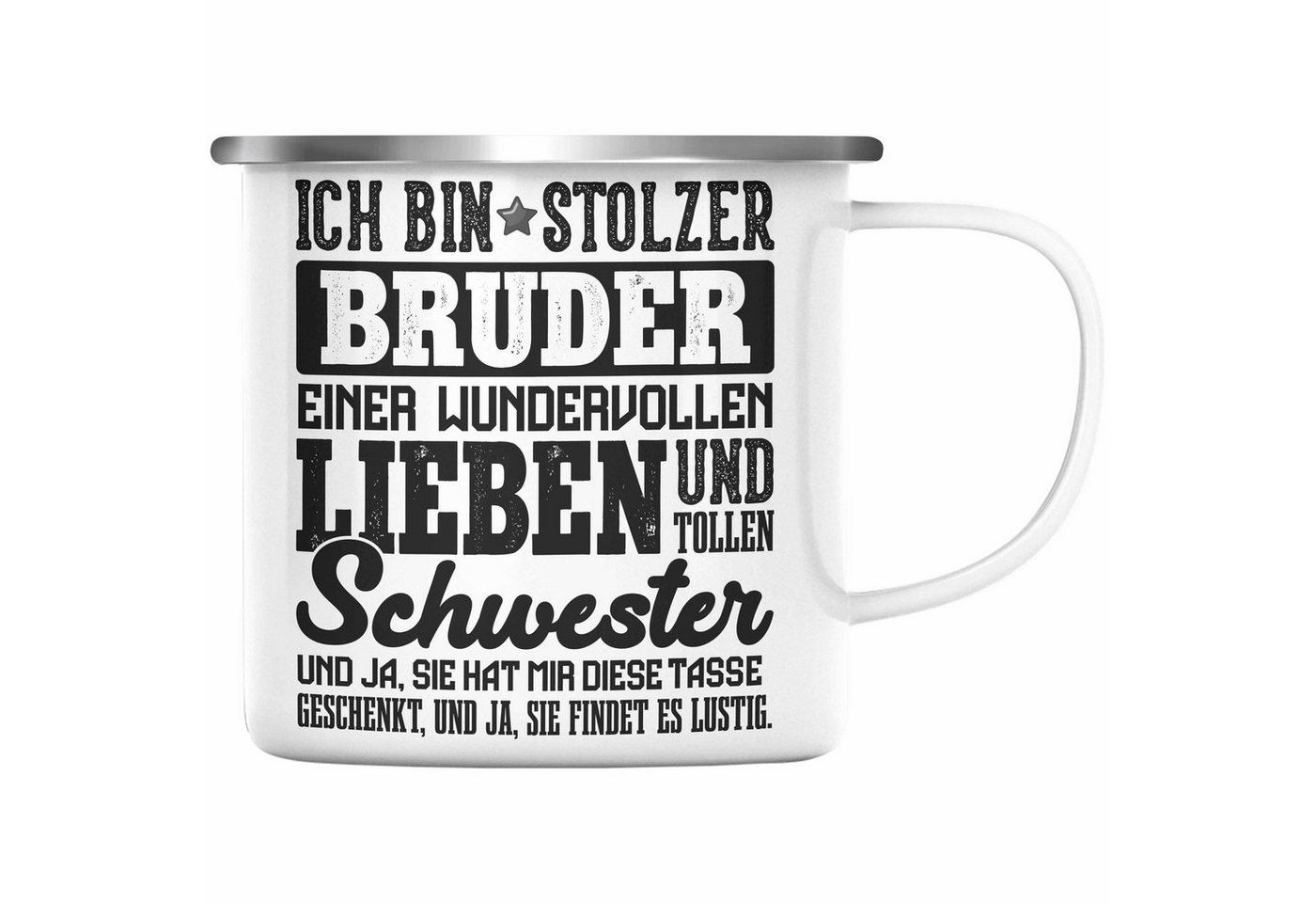 Trendation Thermotasse Trendation - Geschenk für Bruder von Schwester Emaille Tasse Lustig Geburtstag Weihnachten Lustig Stolzer Bruder von Trendation