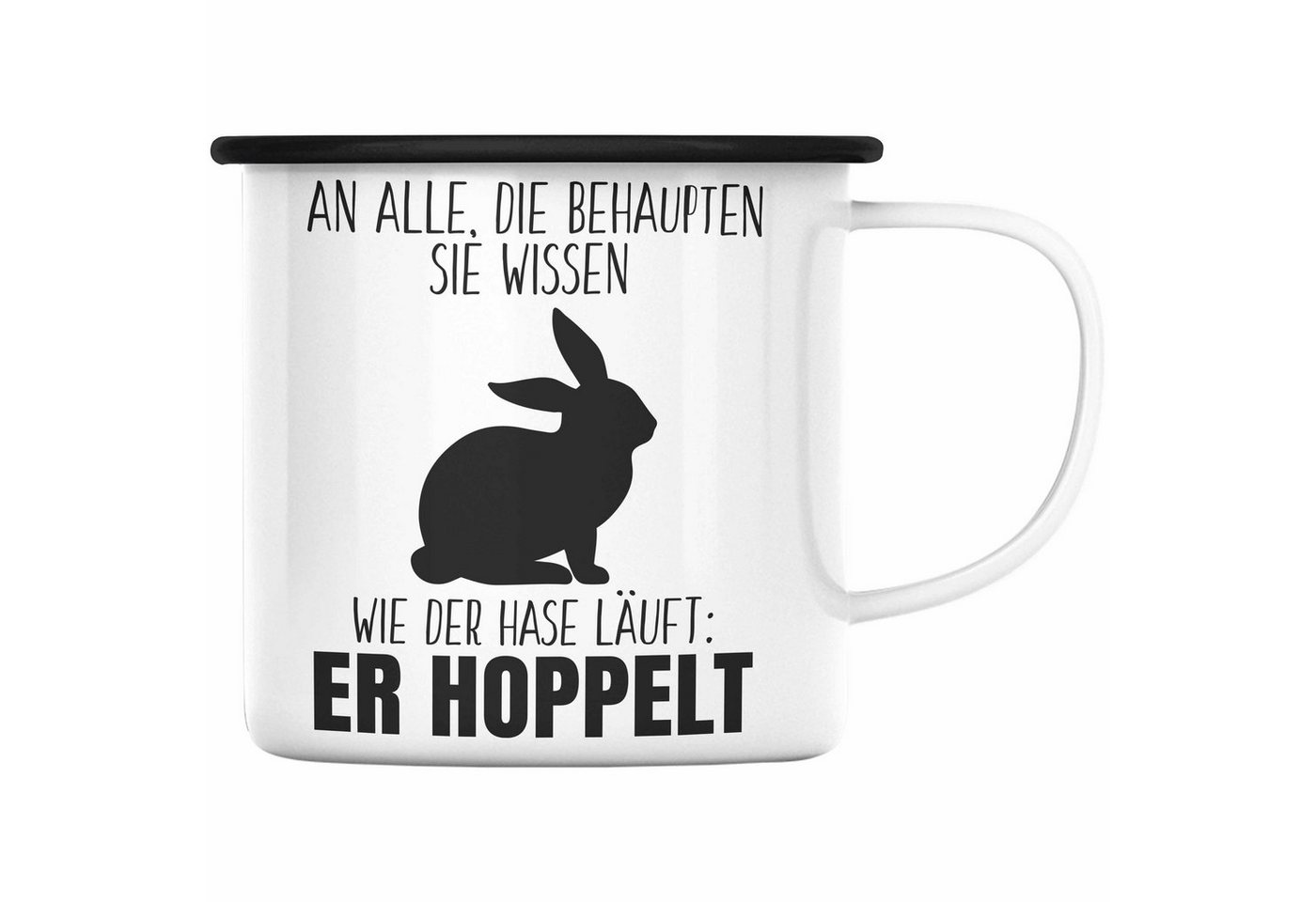 Trendation Thermotasse Trendation - Lustiger Spruch Emaille Tasse Geschenk Der Hase Hoppelt Witzig Lustig Geschhnkidee Ostern von Trendation