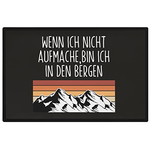 Trendation - Wenn Ich Nicht Aufmache Bin Ich In Den Bergen Fußmatte Wandern Berge Fussmatte 60x40 cm Wanderer von Trendation