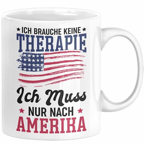 USA Tasse Geschenk Amerika Geschenkidee Auslandjahr Vereinigte Staaten Von Amerika Ich Brauche Keine Therapie (Weiß) von Trendation