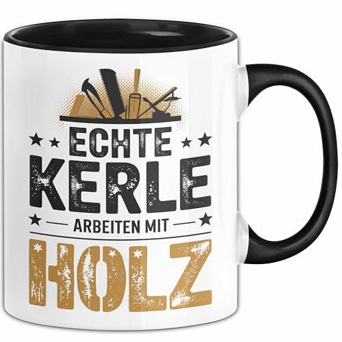 Zimmermann Holz Tischlerei Tasse Geschenk Lustige Geschenkidee Spruch Echte Kerle Arbeiten Mit Holz (Schwarz) von Trendation