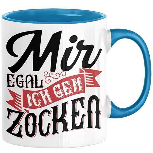 Zocker Gamer Geschenk Tasse Kaffee-Becher Mir Egal Ich Geh Zocken Geschenkidee Jungs Gaming Idee (Blau) von Trendation