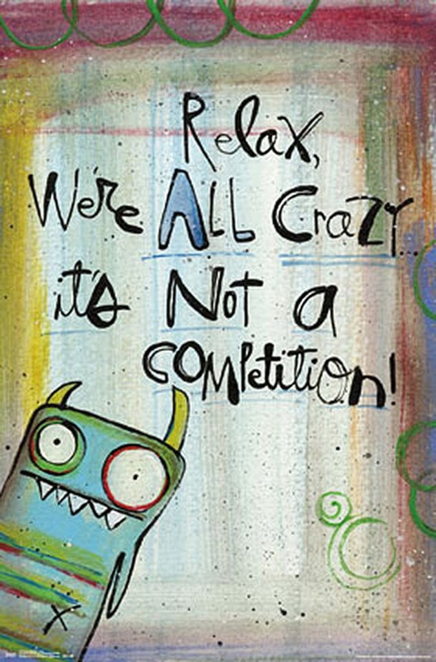 Trends International Poster Relax We're All Crazy.. Poster Lynn Sanchelli 55,8 x 86,4 cm von Trends International