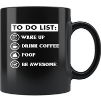 Lustige Kaffee-Trinker To-Do-Liste Wake Up Poop Be Super Tasse von TrendyFindsGiftShop