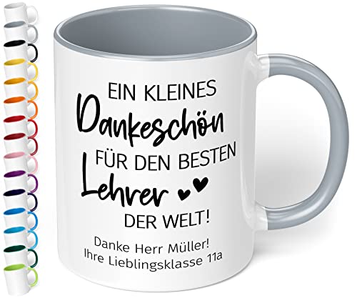 Abschiedsgeschenk für Lehrer: Kaffee-Tasse personalisiert mit Wunschtext „Ein kleines Dankeschön für den besten LEHRER der Welt“ - Dankeschön Geschenke Grundschule 4, 10 Klasse (Grau) von True Statements