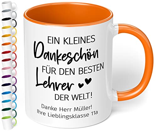 Abschiedsgeschenk für Lehrer: Kaffee-Tasse personalisiert mit Wunschtext „Ein kleines Dankeschön für den besten LEHRER der Welt“ - Dankeschön Geschenke Grundschule 4, 10 Klasse (Orange) von True Statements