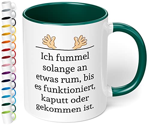 Büro-Tasse für Techniker & Handwerker „Ich fummel solange an etwas rum“ - Kaffeetasse mit lustigem Spruch – Geschenk für Kollegen, Chef, Mann, Frau zum Geburtstag, Weihnachten (Dunkelgrün) von True Statements