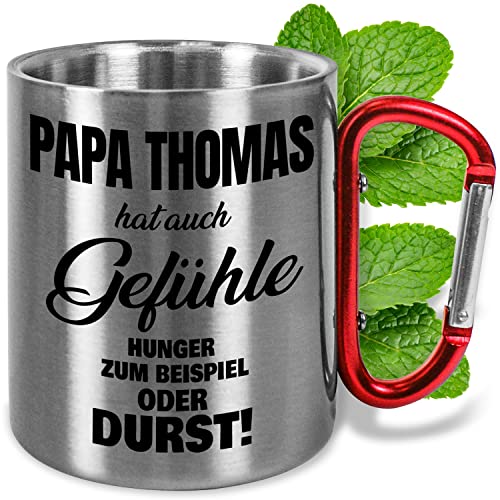 Edelstahl-Tasse 330ml personalisiert „WUNSCHNAME hat auch Gefühle Hunger zum Beispiel oder Durst!“ – Karabiner-Edelstahl-Becher mit Namen – lustiges Geschenk für Freunde Gartenparty (Name, Griff Rot) von True Statements