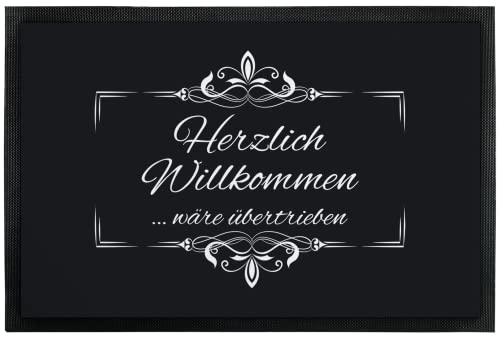 True Statements Fußmatte Herzlich Willkommen wäre übertrieben - lustiges Geschenk - rutschfeste Schmutzfangmatte Türvorleger Eingangstürmatte Fußabtreter Innen & Außen (Schwarz 75x50cm) von True Statements