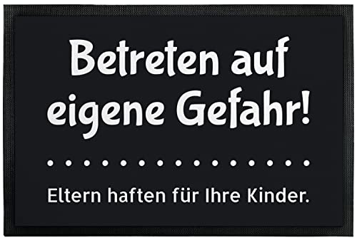 Fußmatte Innen & Außen - Betreten auf eigene Gefahr! - originelle Geschenkidee | lustiger Fußabtreter für Haustür | Weihnachten, Geburtstag, Einweihungsgeschenk, Büro | Deko (75 x 50 cm, Schwarz) von True Statements