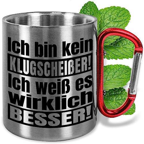 Lustige Edelstahl-Tasse mit Karabiner „Ich bin kein Klugscheißer!“ – ca. 330ml – Camping Metall-Becher – Outdoor-Geschenke für Männer & Frauen (Klugscheißer, Griff Rot) von True Statements