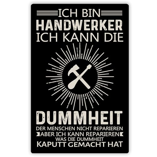 Lustiges Metall-Schild „Ich bin Handwerker“ - mit Aufhängesystem ca. 20x30,5 cm - Witziges Geschenk Kollegen Werkstatt Deko Garage Terrasse Balkon von True Statements