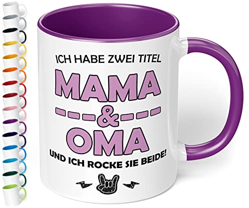 Lustige Mama und Oma Tasse - Ich habe zwei Titel und ich rocke sie beide - spülmaschinenfest - beidseitig bedruckt, Innen Violett von True Statements